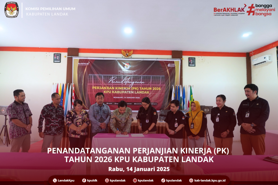 Penandatanganan Perjanjian Kinerja (PK) Tahun 2026 KPU Kabupaten Landak